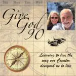 Inspirational message about living life designed by God at age 90.